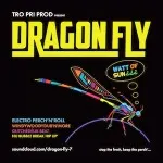 Dragon Fly PERCH’N’ROLL PARTY ON TOUR